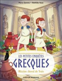 Les petites enquêtes grecques. Vol. 2. Mission cheval de Troie