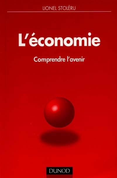 L'économie : comprendre l'avenir