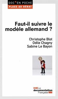 Faut-il suivre le modèle allemand ?