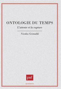 Ontologie du temps : l'attente et la rupture