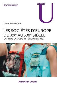 Les sociétés d'Europe du XXe au XXIe siècle : la fin de la modernité européenne ? : cycle D, cycle M, professionnels