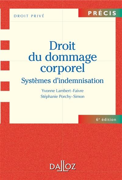 Droit du dommage corporel : systèmes d'indemnisation