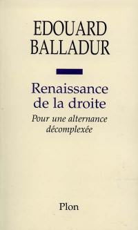 Renaissance de la droite : pour une alternance décomplexée