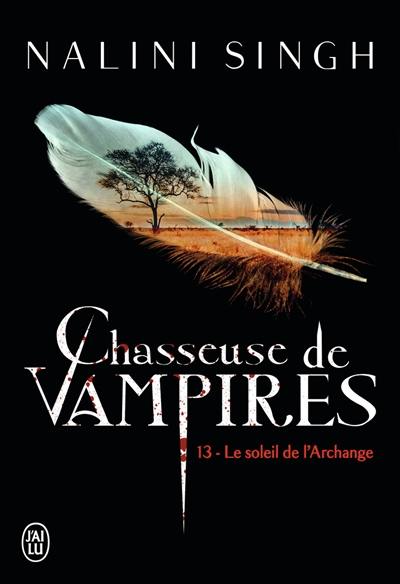 Chasseuse de vampires. Vol. 13. Le soleil de l'archange