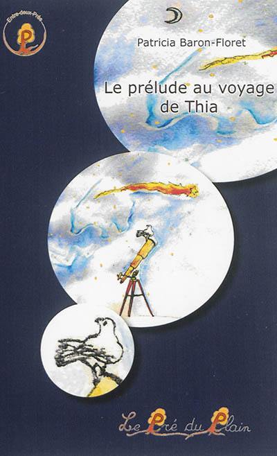 Le prélude au voyage de Thia