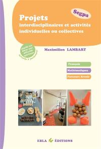 Projets interdisciplinaires et activités individuelles ou collectives : Segpa