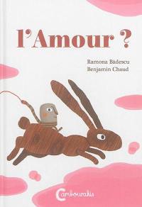 L'amour ?