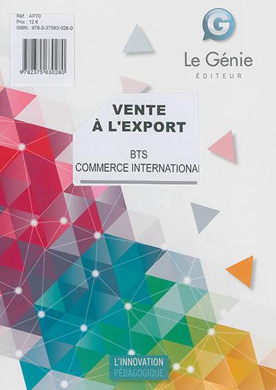 Vente à l'export : BTS commerce international : épreuve E5