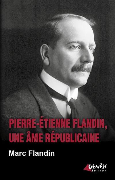 Pierre-Etienne Flandin, une âme républicaine