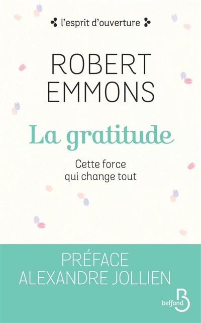 La gratitude : cette force qui change tout