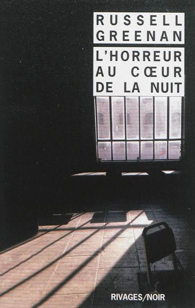 L'horreur au coeur de la nuit