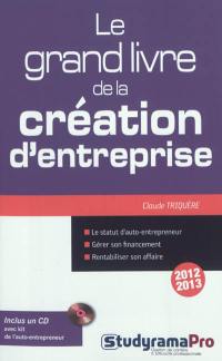 Le grand livre de la création d'entreprise