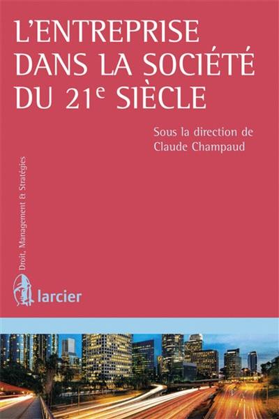 L'entreprise dans la société du 21e siècle