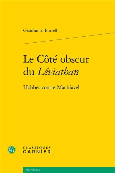 Le côté obscur du Léviathan : Hobbes contre Machiavel