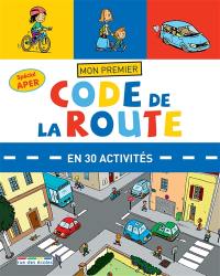 Mon premier code de la route en 30 activités : spécial APER