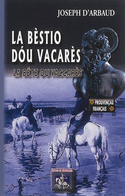 La bèstio dou Vacarès. La bête du Vaccarès