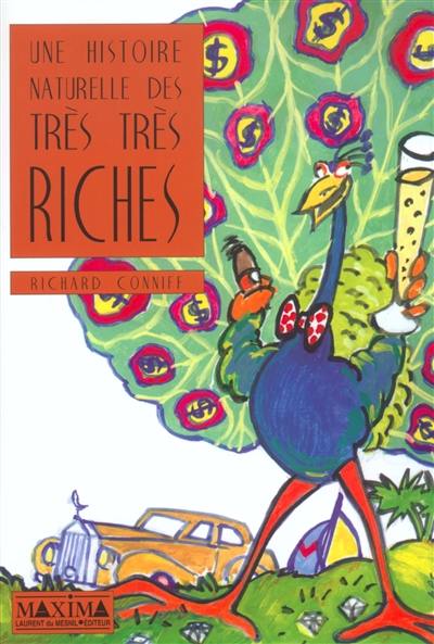 Une histoire naturelle des très très riches