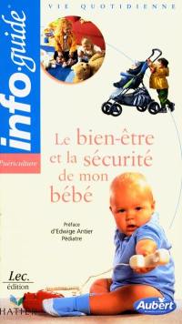 Le bien-être et la sécurité de mon bébé