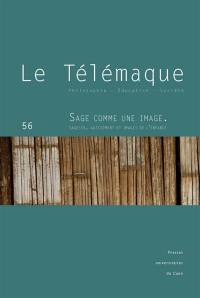 Télémaque (Le), n° 56. Sage comme une image : sagesse, agissement et images de l'enfance