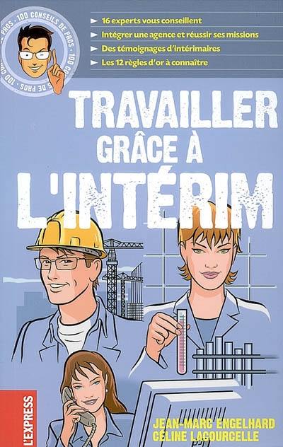 Travailler grâce à l'intérim