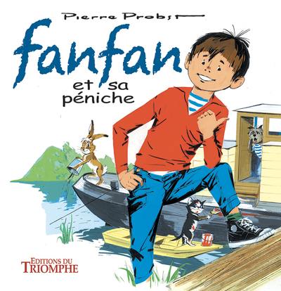 Les aventures de Fanfan. Vol. 1. Fanfan et sa péniche