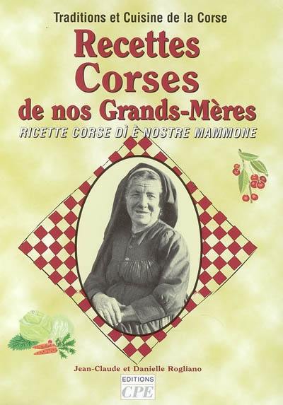 Recettes corses de nos grands-mères : traditions et cuisine de la Corse