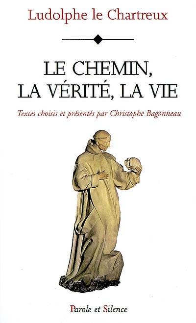 Le chemin, la vérité, la vie