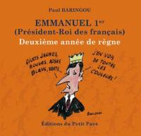 Emmanuel 1er (président-roi des Français) : deuxième année de règne