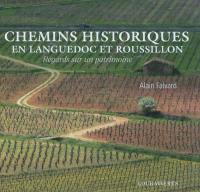 Chemins historiques en Languedoc et Roussillon