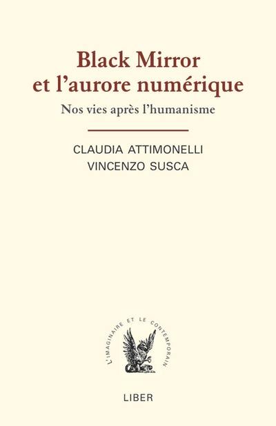 Black Mirror et l'aurore numérique : nos vies après l'humanisme