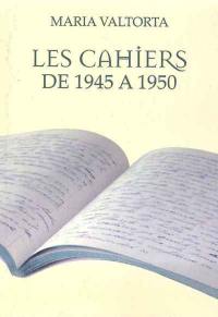 Les cahiers de 1945 à 1950