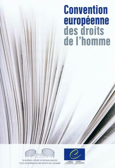 Convention européenne des droits de l'homme : telle qu'amendée par les protocoles numéros 11 et 14