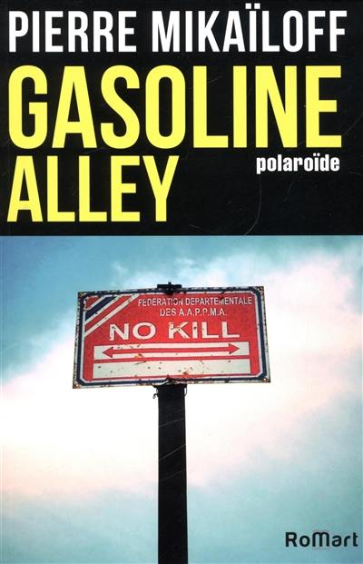 Gasoline alley : polaroïde