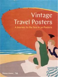 Vintage Travel Posters : A Journey to the Sea in 30 Posters