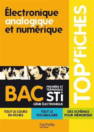 Electronique analogique et numérique bac 1re et terminale STI, génie électronique