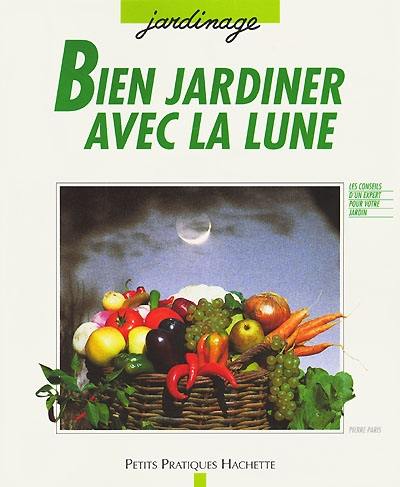 Bien jardiner avec la lune