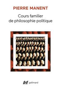 Cours familier de philosophie politique