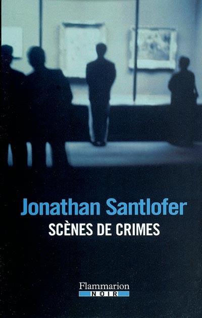 Scènes de crimes : roman à suspense