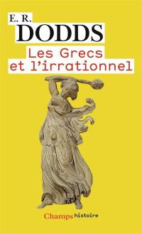 Les Grecs et l'irrationnel