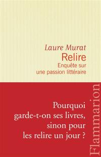 Relire : enquête sur une passion littéraire