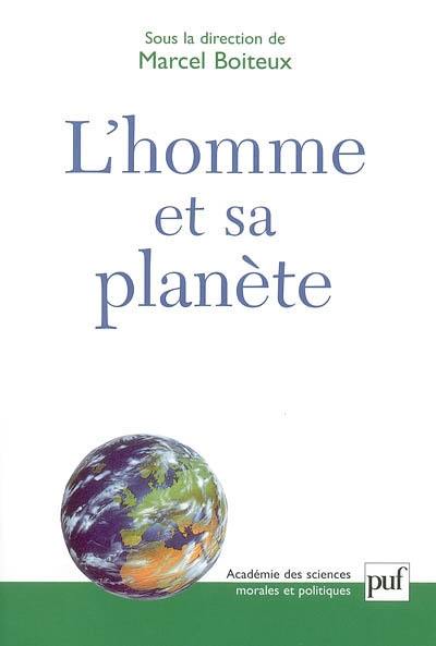 L'homme et sa planète : problèmes du développement durable