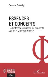 Essences et concepts : de l'intérêt de revisiter les concepts par les choses mêmes