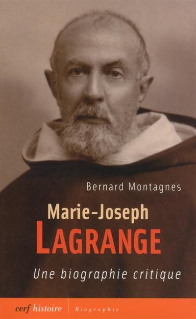 Marie-Joseph Lagrange : une biographie critique