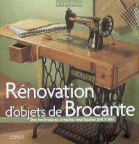 Rénovation d'objets de brocante : des techniques simples expliquées pas à pas