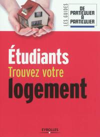 Etudiants trouvez votre logement