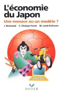 L'Economie du Japon : une menace ou un modèle ?