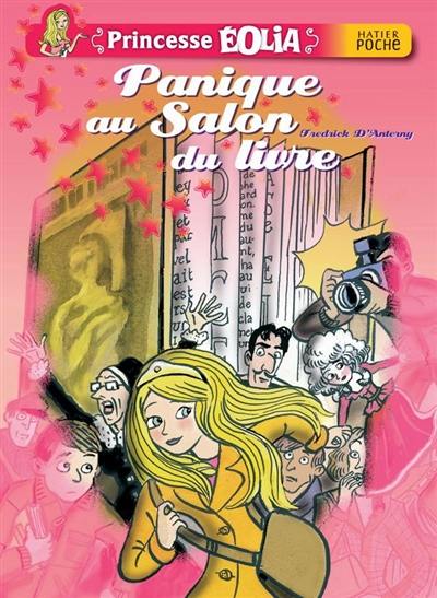 Princesse Eolia. Panique au Salon du livre