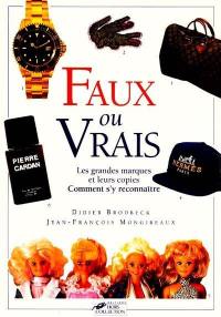 Faux ou vrais : les grandes marques et leurs copies : comment s'y reconnaître