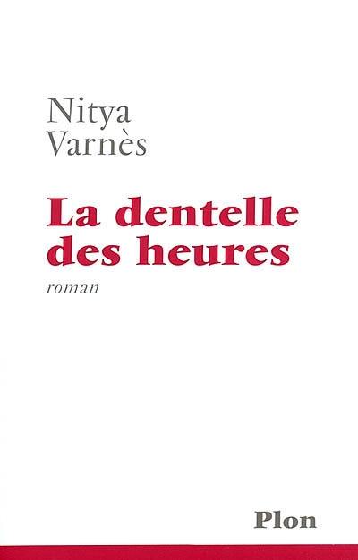 La dentelle des heures