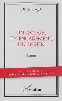 Un amour, un engagement, un destin